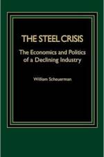 The Steel Crisis af William Scheuerman