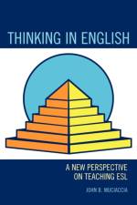 Thinking in English af John B. Muciaccia