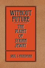 Without Future af Saul S. Friedman
