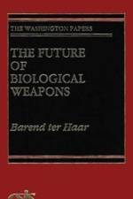 The Future of Biological Weapons