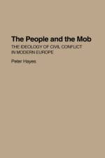The People and the Mob af Peter Hayes