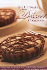 Ultimate Desserts Cookbook af Rosemary Wilkinson