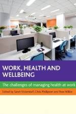 Work, Health and Wellbeing