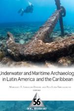 Underwater and Maritime Archaeology in Latin America and the Caribbean