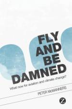 Fly and Be Damned af Peter McManners