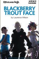 Blackberry Trout Face af Laurence Wilson