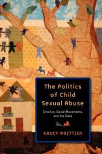 The Politics of Child Sexual Abuse af Nancy (Associate Professor of Sociology Whittier