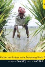 Politics and Culture in the Developing World af Richard J. (Illinois State University Payne