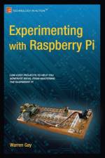 Experimenting with Raspberry Pi af Warren Gay