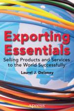 Exporting Essentials af Laurel J. Delaney