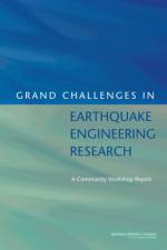 Grand Challenges in Earthquake Engineering Research af Committee for the Workshop on Grand Challenges in Earthquake Engineering Research--A Vision for NEES Experimental Facilities and Cyberinfrastructure Tools