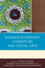 Gender in Hispanic Literature and Visual Arts af UNKNOWN