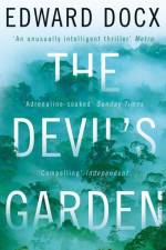 The Devil's Garden af Edward Docx