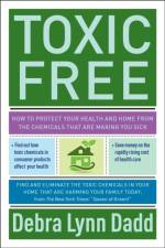 Toxic Free af Debra Lynn (Debra Lynn Dadd) Dadd