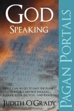 Pagan Portals – God–Speaking af Judith O`grady