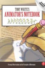 Tony White's Animator's Notebook