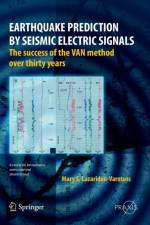 Earthquake Prediction by Seismic Electric Signals af Mary S. Lazaridou-Varotsos