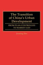 The Transition of China's Urban Development af Jieming Zhu
