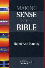 Making Sense of the Bible af Rt Revd Helen-Ann Hartley