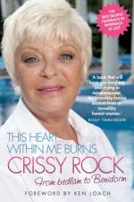 This Heart Within Me Burns - From Bedlam to Benidorm (Revised & Updated) af Crissy Rock