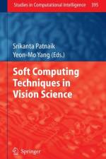 Soft Computing Techniques in Vision Science