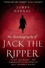 The Autobiography of Jack the Ripper af James Carnac