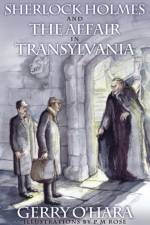 Sherlock Holmes and the Affair in Transylvania af Gerry O'Hara
