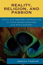 Reality, Religion, and Passion