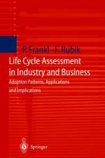 Life Cycle Assessment in Industry and Business af Paolo Frankl