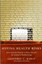 Hyping Health Risks af Geoffrey C Kabat
