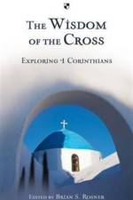 The Wisdom of the Cross af Brian S Rosner