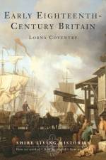 Early Eighteenth-Century Britain af Lorna Coventry