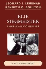 Elie Siegmeister, American Composer af Leonard J. Lehrman