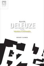 Gilles Deleuze and the Fabulation of Philosophy af Gregory Flaxman