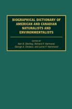 Biographical Dictionary of American and Canadian Naturalists and Environmentalists af George A. Cevasco
