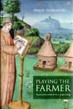 Playing the Farmer af Philip Thibodeau
