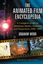 The Animated Film Encyclopedia af Graham Webb