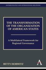The Transformation of the Organization of American States af Betty Horwitz