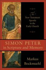 Simon Peter in Scripture and Memory af M Bockmuehl
