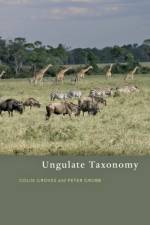 Ungulate Taxonomy af Colin (Australian National University) Groves