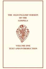 The Old English Version of the Gospels