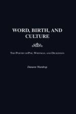 Word, Birth, and Culture af Daneen Wardrop