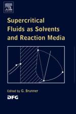 Supercritical Fluids as Solvents and Reaction Media af Gerd H. (Technische Universitat Hamburg-Harburg Brunner