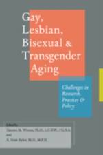 Gay, Lesbian, Bisexual, and Transgender Aging