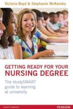 Getting Ready for your Nursing Degree af Victoria Boyd