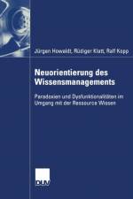 Neuorientierung Des Wissensmanagements af Jürgen Howaldt