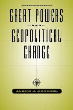 Great Powers and Geopolitical Change af Jakub J. (Assistant Professor Grygiel