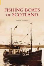 Fishing Boats of Scotland af James A. Pottinger