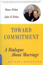 Toward Commitment af Diane Rehm