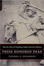These Honored Dead af Thomas Desjardin